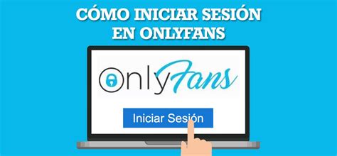 onlyfans iniciar sesion|Iniciar Sesión OnlyFans 【Entrar Aquí】